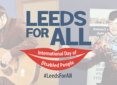 International Day of Disabled People 2020 #LeedsForAll Four Day Celebration 1-4 December
