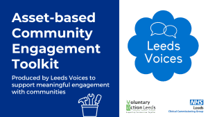 Asset based community engagement toolkit white text on dark blue background, Leeds voices logo, VAL logo, NHS Leeds logo